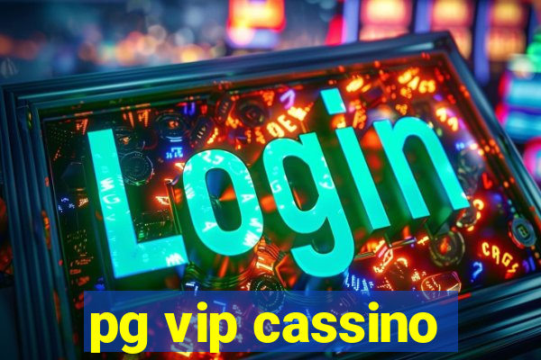 pg vip cassino